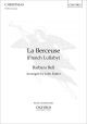 Bell: La Berceuse (French Lullaby) SATB And Organ Arr Rutter (OUP) Digital Edition