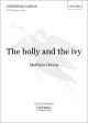 Owens: The holly and the ivy: SATB & organ/full orchestra/chamber orchestra