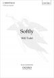 Todd: Softly Vocal SATB  (OUP) Digital Edition