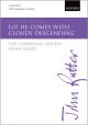 Rutter: Lo! he comes with clouds descending: SATB, congregation, & organ/brass (OUP) Digital Edition