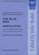 Stanford: The Blue Bird/Heraclitus Two of Stanford's finest partsongs for unaccompanied SATB voices