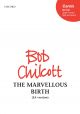 Chilcott: The Marvellous Birth: Vocal SA (OUP) Digital Edition
