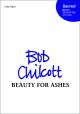 Chilcott: Beauty for ashes for SSSSAATTBB and organ (OUP) Digital Edition