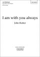 Rutter: I am with you always for SATB and organ (OUP) Digital Edition