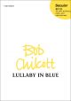 Chilcott: Lullaby In Blue: Vocal SA & Piano (OUP) Digital Edition