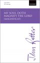 Rutter: My soul doth magnify the Lord (Magnificat): SATB & organ (OUP) Digital Edition