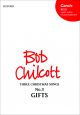 Chilcott: Gifts: Unison & piano/organ/lower strings, percussion, & harp (OUP) Digital Edition