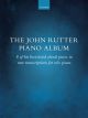 The John Rutter Piano Album (OUP) Digital Edition
