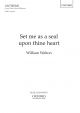 Walton: Set me as a seal upon thine heart for soprano and tenor soli and unaccompanied mixed chorus