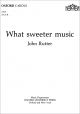 What Sweeter Music: Vocal SATB (OUP) Digital Edition