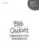 Chilcott: Crescent City Magnificat Commissioned by the New Orlean's Children's Chorus for the 2005 C