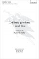 Murphy: Children, go where I send thee for SATB and piano (OUP) Digital Edition