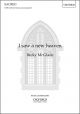 McGlade: I saw a new heaven for SATB (with divisions) unaccompanied (OUP) Digital Edition