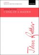 Rutter: I sing of a maiden for soprano solo or upper voices, (OUP) Digital Edition