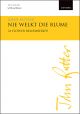 Rutter: Nie welkt die Blume (A flower remembered) for SATB  (OUP) Digital Edition