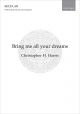 Harris: Bring me all your dreams for SATB (with divisions)  (OUP) Digital Edition