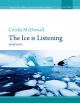 McDowall: The Ice is Listening for soprano solo, SATB, and piano or chamber orchestra (OUP DIGITAL)