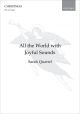 Quartel: All the World with Joyful Sounds for SSA and organ (OUP DIGITAL)