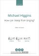 Lowry: How can I keep from singing? for SABar and piano  (OUP DIGITAL)