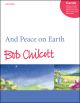 Chilcott: And Peace On Earth: Vocal SATB (OUP) Digital Edition