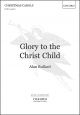 Bullard: Glory To The Christ Child: Vocal Satb (OUP) Digital Edition