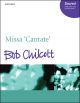Chilcott: Missa Cantata: Vocal SATB (OUP) Digital Edition