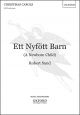 Sund: Ett Nyfött Barn (A Newborn Child) for SATB and piano, or orchestra