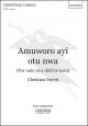 Onyeji: Amuworo ayi otu nwa (For unto us a child is born) for SATB unaccompanied