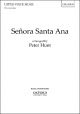 Hunt: Señora Santa Ana For SSAA And Piano  (OUP) Digital Edition