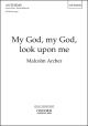 Archer: My God, my God, look upon me for SATB and organ (OUP) Digital Edition