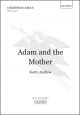 Andrew: Adam and the Mother for unaccompanied SSATB choir (OUP) Digital Edition