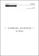 Jackson: To Music for SATB unaccompanied (OUP) Digital Edition