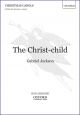 Jackson: The Christ Child: Vocal: SATB (OUP) Digital Edition