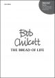 Chilcott: The Bread of Life for two SATB choirs and optional  (OUP) Digital Edition