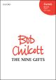 Chilcott: The Nine Gifts: Vocal: Satb (OUP)  Digital Edition