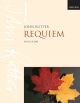 Rutter: Requiem for soprano soloist, mixed choir, and orchestra or ensemble (with organ)