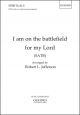 I Am On The Battlefield For My Lord For SATB (and Two Soloists) (OUP DIGITAL)