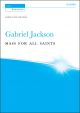Jackson: Mass for All Saints for SATB and organ (OUP) Digital Edition