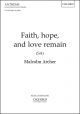 Archer: Faith, hope, and love remain for SA and organ or piano (OUP) Digital Edition