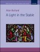 Bullard: A Light In The Stable Vocal SATB (OUP) Digital Edition