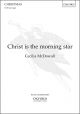 McDowall: Christ is the morning star for SATB and organ (OUP) Digital Edition