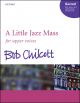 Chilcott: A Little Jazz Mass: Vocal SSA (OUP) Digital Edition