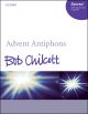 Chilcott: Advent Antiphons: Vocal Ssaattbb (OUP) Digital Edition