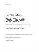 Chilcott: Samba Mass: SSA/SATB, piano, & optional guitar, bass, & drum kit (OUP) Digital Edition