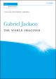 Jackson: The World Imagined for T. solo, SATB (with divisions), and orchestra (OUP) Digital Edition
