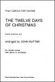 Rutter: The Twelve days of Christmas for SATB and piano or orchestra or brass ensemble