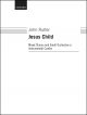 Rutter: Jesus Child for SATB and piano or orchestra or brass ensemble  (OUP DIGITAL)