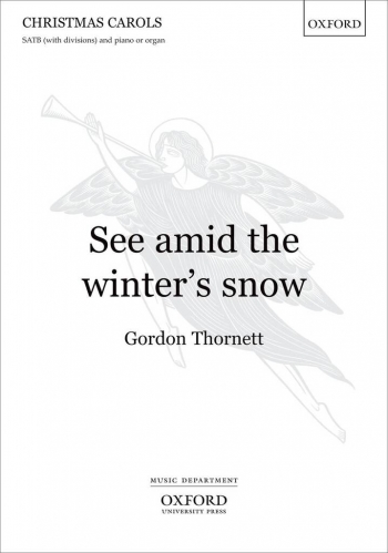 hornett: See Amid The Winters Snow: Vocal SATB and Piano (OUP)