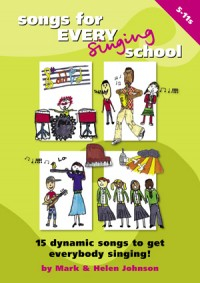 Songs For Every Singing School: 5-11s Songbook +Words On Screen (Johnson