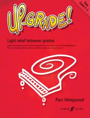 Up-Grade Piano Grades Grade 4-5: Light Relief Between Grades (Wedgwood)